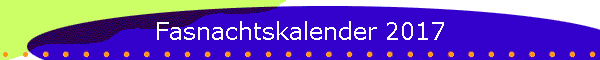 Fasnachtskalender 2017